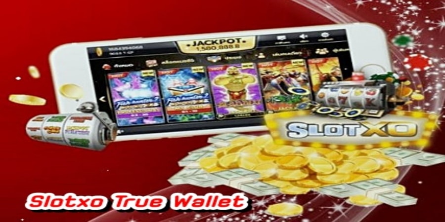 Slotxo-True-Wallet-อธิบายธนาคารออนไลน์ของคุณสำหรับเกมสล็อต
